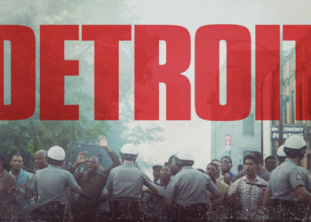 «Фильм о самом масштабном бунте в истории США» («Детройт», 2017)